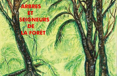 Arbres et seigneurs de la forêt 