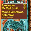 Mma Ramotswe détective - Alexander McCall Smith