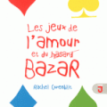 Les jeux de l'amour et du bazar de Corenblit