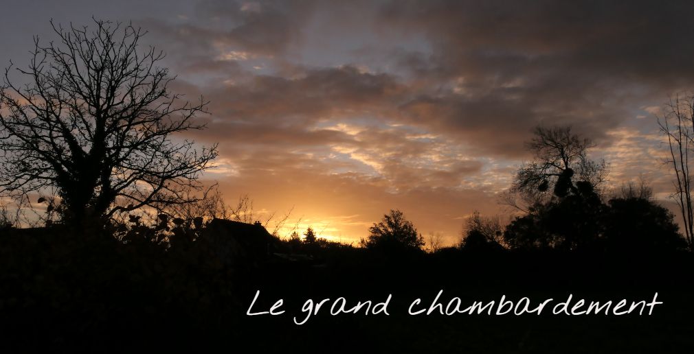 le grand chambardement