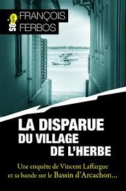 La disparue du village de L'Herbe de François Ferbos
