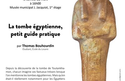 Conférence " La tombe égyptienne ,petit guide pratique"par Thomas Bouhourdin