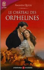 Le château des orphelines de Amanda Quick
