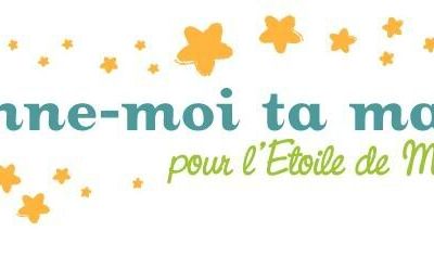 Donne-moi ta main pour l'Etoile de Martin