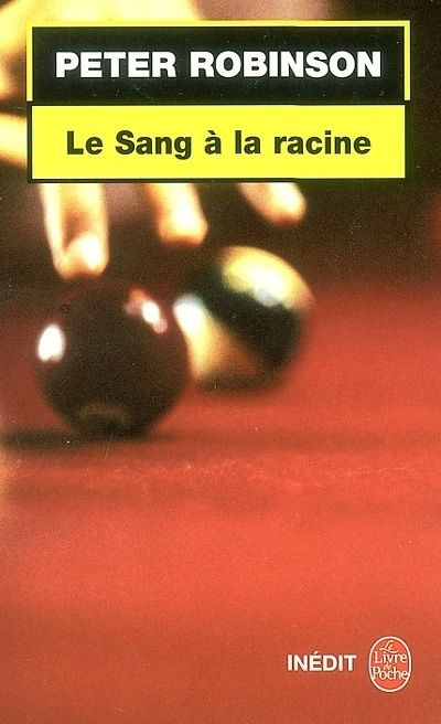 Le sang à la racine de Peter Robinson