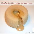 Coulants à la crème de marrons d'Eryn