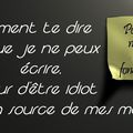 Comment te dire...