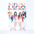 MIXX - Oh Ma Mind