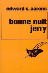Bonne nuit, Jerry - Edward S. Aarons