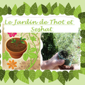 Le Jardin de Thot et Seshat