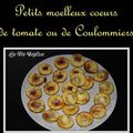 Petits moelleux au coeur de tomate ou de Coulommiers