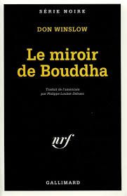 Le miroir de Bouddha - Don Winslow