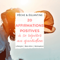 20 affirmations positives à se répéter au quotidien...