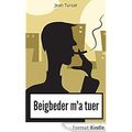 Beigbeder m'a tuer