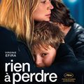 Critique cinéma : RIEN À PERDRE : un drame social émotionnellement fort 