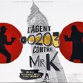 Spectacle : L'agent 00203 contre Mr K