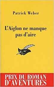 L'Aiglon ne manque pas d'aire de Patrick Weber
