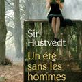 Un été sans les hommes de Siri Hustvedt