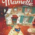 Mamette is back ! Le troisième tome de Mamette