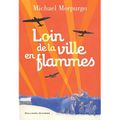 Loin de la Ville en Flammes de Michael Morpurgo