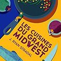 Les cuisines du Grand Midwest