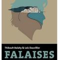 ~ Falaises, Thibault Balahy & Loïc Dauvillier