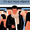 Ce qui nous sépare: une BD très subtile sur le racisme ordinaire