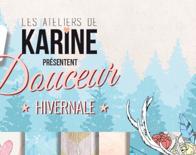 Nouvelle collection Douceur Hivernale - Les ateliers de Karine