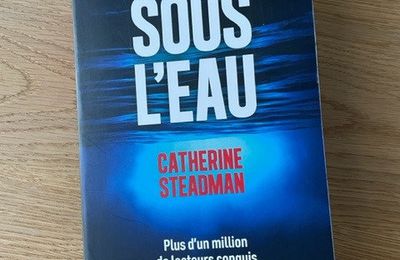 J'ai lu Sous l'eau de Catherine Steadman (Editions Les Escales Noires)