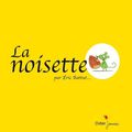 La noisette 