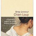 ~ Chien-Loup, Serge Joncour