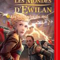 Bottero,Pierre - Les mondes d'Ewilan -3 Les tentacules du mal lu par Kelly Marot