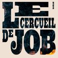 Le cercueil de Job de Lance Weller