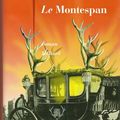 Le Montespan ou le cocu du roi Louis XIV (de Jean Teulé)