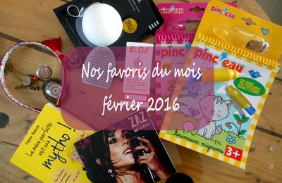 Nos favoris du mois [février 2016]