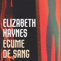 ECUME DE SANG - Elisabeth HAYNES