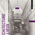 L'ARCHITECTURE DES LIEUX : SEMANTIQUE DE L'EDIFICATION DU TERRITOIRE