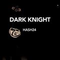 Le son du jour: Dark knight - Hash24