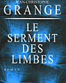 Le serment des limbes de Jean-Christophe Grangé