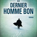 Le dernier homme bon - A.J. Kazinski