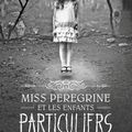 Miss Peregrine et les enfants particuliers T.1