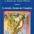 L'oeuvre du vieux moine