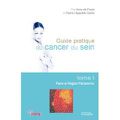 Guide pratique du cancer du sein, Anne de Peyre et Pierre-Hyppolite Senlis