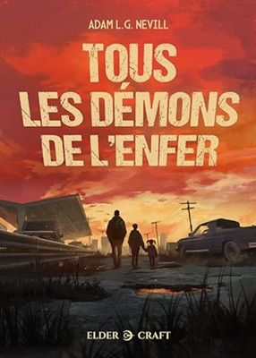 Tous les démons de l'enfer, d'Adam L. G. Nevill