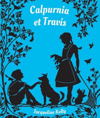 CALPURNIA ET TRAVIS, de Jacqueline Kelly