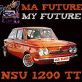 MA FUTURE NSU... MY FUTURE NSU...