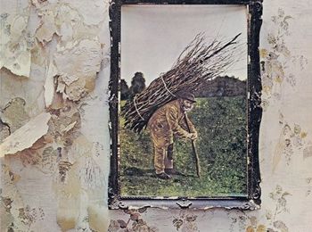 Réécoutons les Classiques du Rock : "IV" de Led Zeppelin (1971)