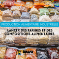 Production alimentaire industrielle - Lancer des Farines et compléments alimentaires