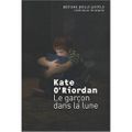 Le garçon dans la lune ---- Kate O'Riordan