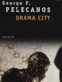 3. Drama city de George Pelecanos